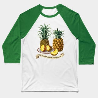 Fruit: With every bite, health and happiness! Baseball T-Shirt